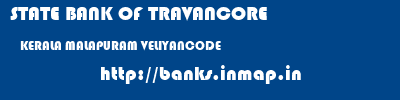 STATE BANK OF TRAVANCORE  KERALA MALAPURAM VELIYANCODE   banks information 